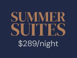 Summer Suites $289/ night